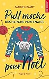 Pull moche recherche partenaire pour Noel (New Romance Numérique) (French Edition)